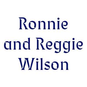 Ronnie and Reggie Wilson