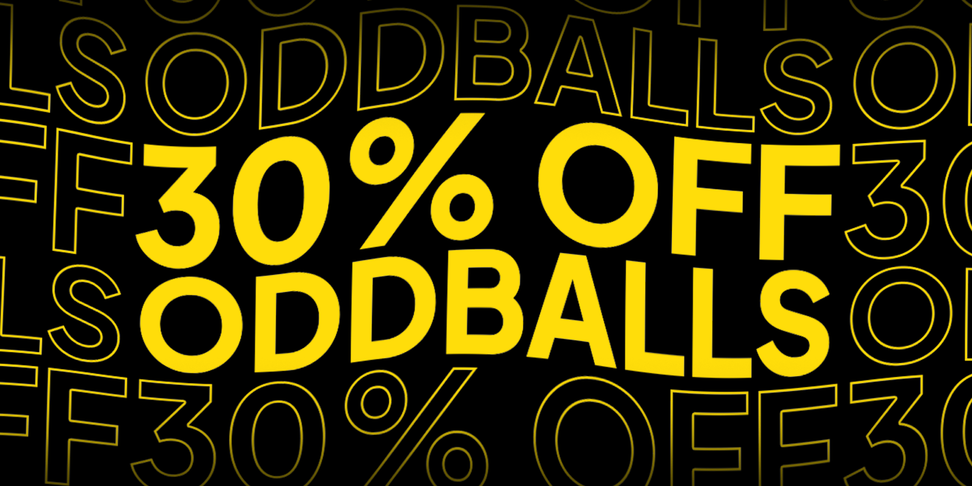 30% Off Oddballs