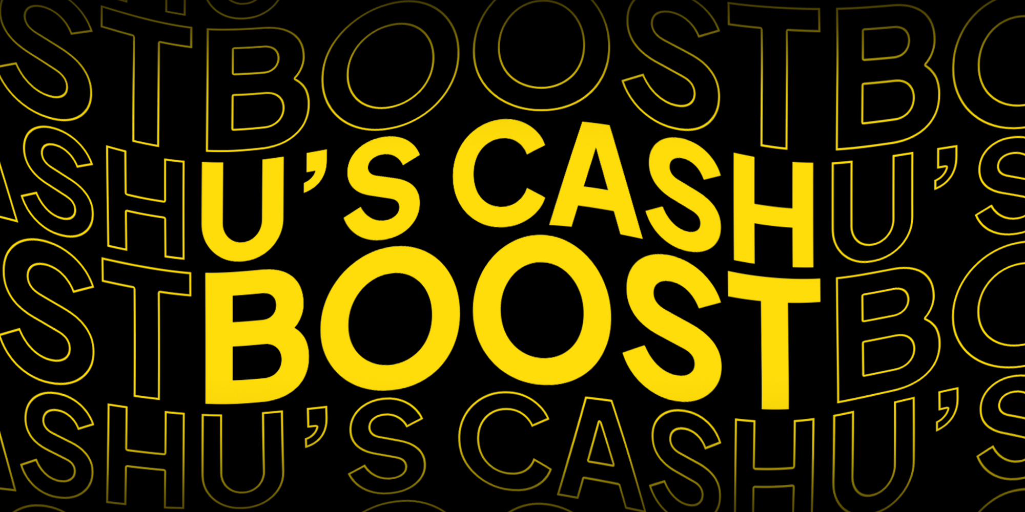 U's Cash Boost