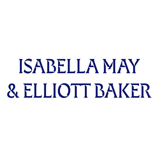 Isabella May Baker & Elliott Baker